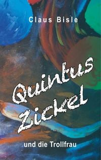 Produktbild: Quintus Zickel und die Trollfrau