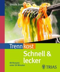 Produktbild: Trennkost schnell & lecker
