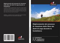 Produktbild: Miglioramento del processo di rimozione delle fibre dai denti di sega durante la fustellatura
