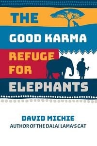 Produktbild: The Good Karma Refuge for Elephants