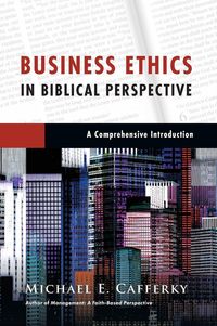 Produktbild: Business Ethics in Biblical Perspective
