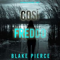Produktbild: Così Freddo (Un Thriller di Faith Bold – Libro 2)
