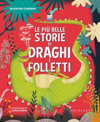 Produktbild: Le pi&ugrave; belle storie di draghi e folletti