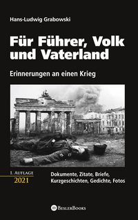 Produktbild: F&uuml;r F&uuml;hrer, Volk und Vaterland - Erinnerungen an einen Krieg