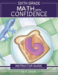 Produktbild: Sixth Grade Math with Confidence Instructor Guide