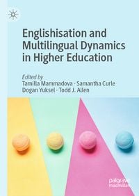 Produktbild: Englishisation and Multilingual Dynamics in Higher Education