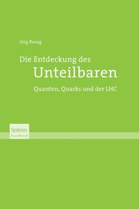 Produktbild: Die Entdeckung des Unteilbaren
