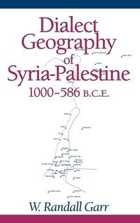 Produktbild: Dialect Geography of Syria-Palestine, 1000-586 BCE