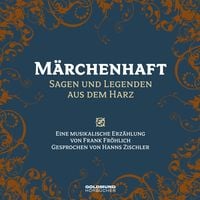 Produktbild: M&auml;rchenhaft- Sagen & Legenden aus dem Harz