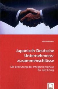 Produktbild: Hollmann, J: Japanisch-Deutsche Unternehmenszusammenschl&uuml;sse