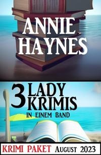 Produktbild: Drei Lady Krimis in einem Band August 2023: Krimi Paket