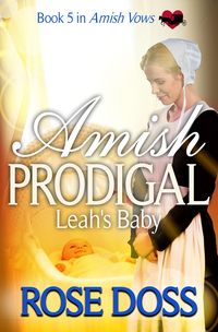 Produktbild: Amish Prodigal--Leah's Baby; Amish Romance (An Amish Vows Romance, Book 5)