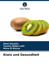 Produktbild: Kiwis und Gesundheit