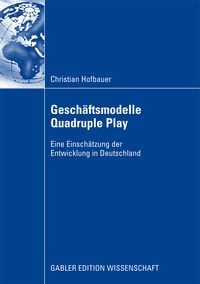 Produktbild: Gesch&auml;ftsmodelle Quadruple Play