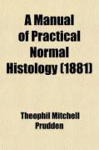 Produktbild: A Manual of Practical Normal Histology