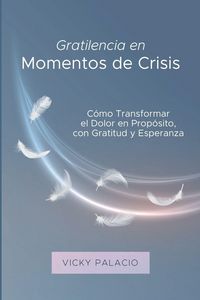 Produktbild: Gratilencia en Momentos de Crisis