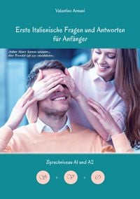 Produktbild: Erlerne Erste Italienische Fragen und Antworten f&uuml;r Anf&auml;nger