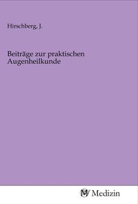 Produktbild: Beitr&auml;ge zur praktischen Augenheilkunde