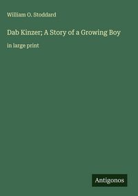 Produktbild: Dab Kinzer; A Story of a Growing Boy
