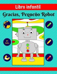Produktbild: Libro infantil: Gracias, Peque&ntilde;o Robot