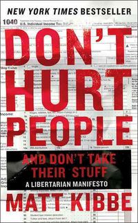 Produktbild: Kibbe, M: Don't Hurt People and Don't Take Their Stuff