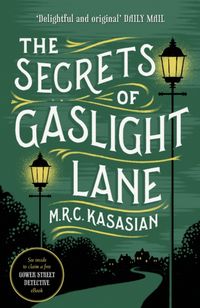 Produktbild: Kasasian, M: The Secrets of Gaslight Lane