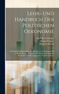 Produktbild: Lehr- Und Handbuch Der Politischen Oekonomie
