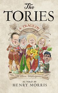 Produktbild: The Tories: A Tragedy