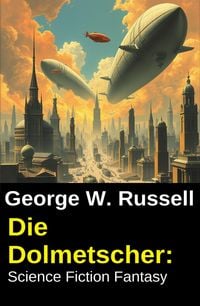 Produktbild: Die Dolmetscher: Science Fiction Fantasy