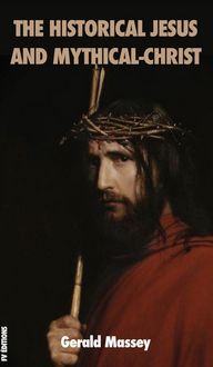 Produktbild: The Historical Jesus and Mythical-Christ