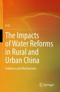 Produktbild: The Impacts of&nbsp;Water Reforms in Rural&nbsp;and Urban China
