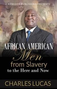 Produktbild: African American Men from Slavery to the Here and Now