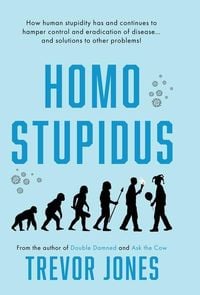 Bild vom Artikel Homo stupidus vom Autor Trevor Jones