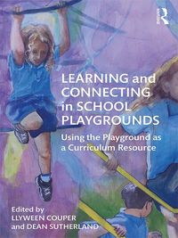 Produktbild: Learning and Connecting in School Playgrounds