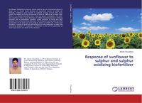 Produktbild: Response of sunflower to sulphur and sulphur oxidizing biofertilizer