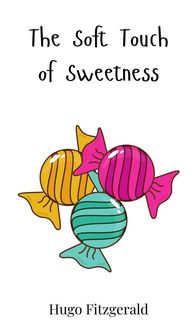 Produktbild: The Soft Touch of Sweetness