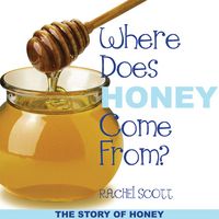 Produktbild: Where Does Honey Come From?: The Story of Honey