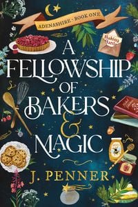 Produktbild: A Fellowship of Bakers & Magic