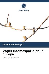 Produktbild: Vogel-Haemosporidien in Europa