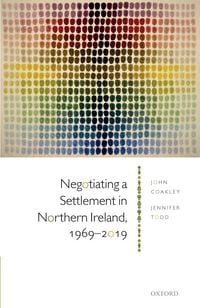 Produktbild: Negotiating a Settlement in Northern Ireland, 1969-2019