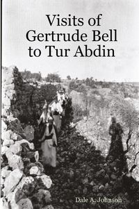 Produktbild: Visits of Gertrude Bell to Tur Abdin