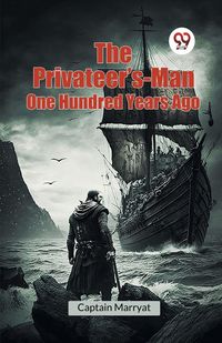 Produktbild: The Privateer's-Man One Hundred Years Ago