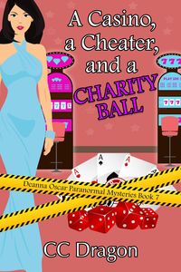 Produktbild: A Casino, a Cheater, and a Charity Ball (Deanna Oscar Paranormal Mystery, #7)
