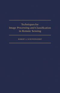 Produktbild: Techniques for Image Processing and Classifications in Remote Sensing