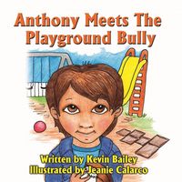 Produktbild: Anthony Meets The Playground Bully