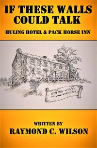 Produktbild: If These Walls Could Talk: Huling Hotel and Pack Horse Inn