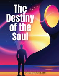 Produktbild: The Destiny of the Soul, Vol V