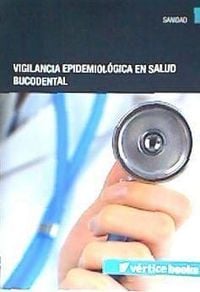 Produktbild: Vigilancia epidemiol&oacute;gica en salud bucodental