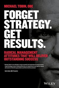 Produktbild: Forget Strategy. Get Results.