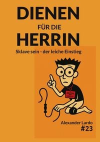 Produktbild: Dienen f&uuml;r die Herrin